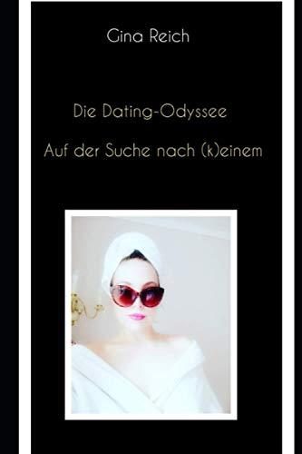 Die Dating Odyssee - Auf der Suche nach (k)einem