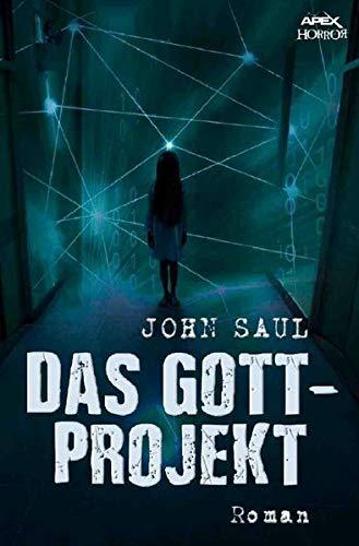 DAS GOTT-PROJEKT: Ein Horror-Roman