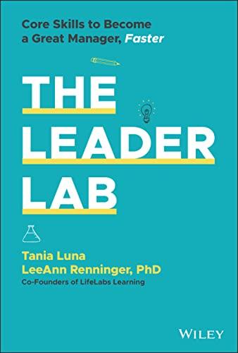 The Leader Lab: Core Skills to Become a Great Manager, Faster