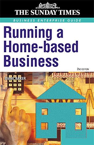 Running a Home Based Business (Business Enterprise)