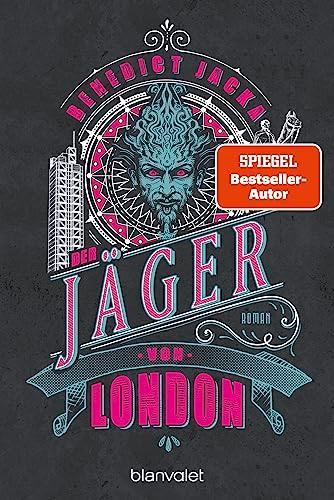 Der Jäger von London: Roman (Alex Verus, Band 11)