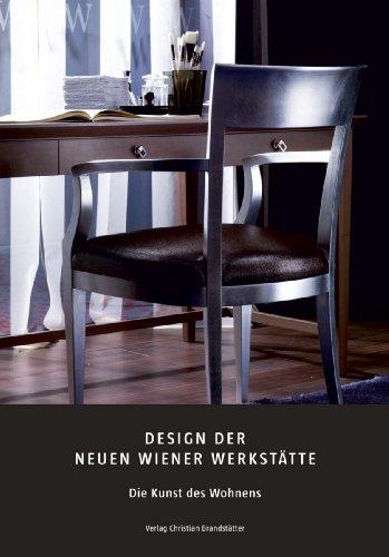 Design der Neuen Wiener Werkstätte: Die Kunst des Wohnens