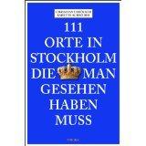 111 Orte in Stockholm, die man gesehen haben muss