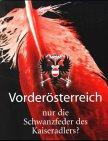 Vorderösterreich, nur die Schwanzfeder des Kaiseradlers?