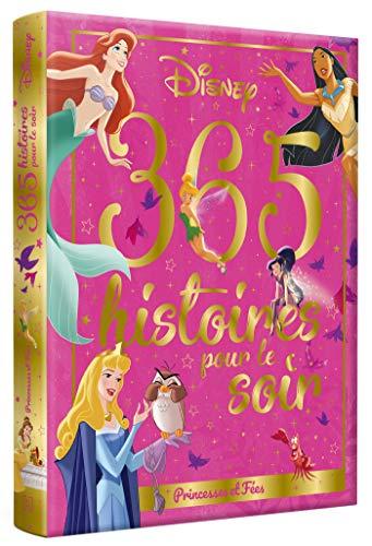 365 histoires pour le soir. Princesses et fées