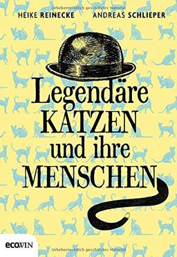 Legendäre Katzen und ihre Menschen