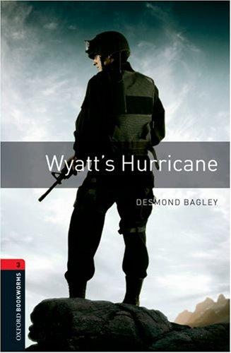 8. Schuljahr, Stufe 2 - Wyatt's Hurricane - Neubearbeitung: Reader: 1000 Headwords (Oxford Bookworms ELT)