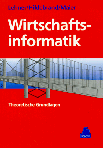 Wirtschaftsinformatik: Theoretische Grundlagen