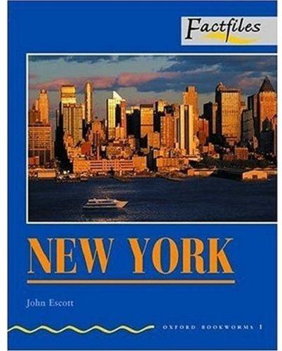 Oxford Bookworms Factfiles: Stage 1: 400 Headwords New York