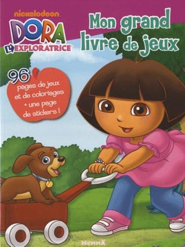 Dora l'exploratrice : mon grand livre de jeux