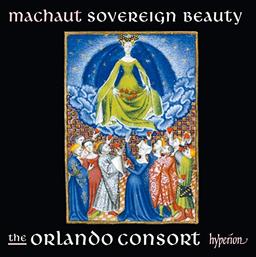 de Machaut: Sovereign Beauty - Vokalwerke