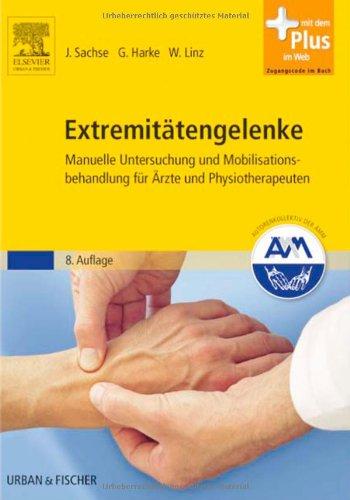 Extremitätengelenke: Manuelle Untersuchung und Mobilisationsbehandlung für Ärzte und Physiotherapeuten - Mit Zugang zum Elsevier-Portal