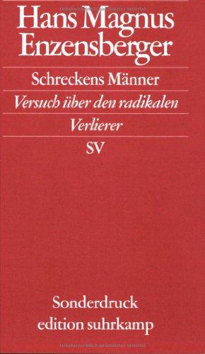 Schreckens Männer: Versuch über den radikalen Verlierer (edition suhrkamp)