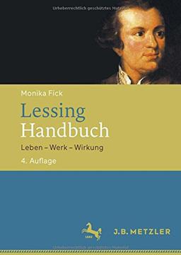 Lessing-Handbuch: Leben - Werk - Wirkung