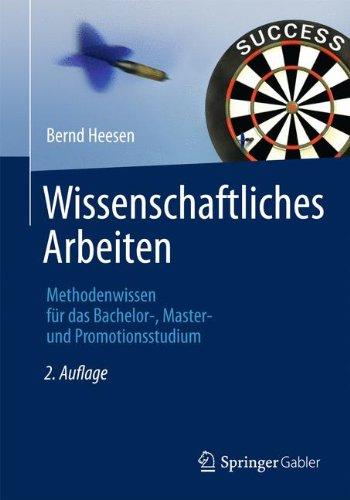 Wissenschaftliches Arbeiten: Methodenwissen für das Bachelor-, Master- und Promotionsstudium