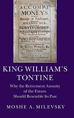 King William's Tontine: Why the Retirement Annuity of the Future Should Resemble its Past (Cambridge Studies in Comparative Politics (Hardcover))