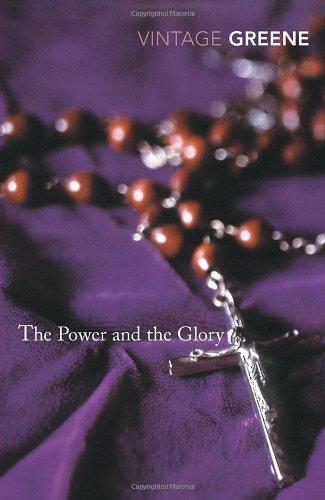 The Power And The Glory (Vintage Classics)