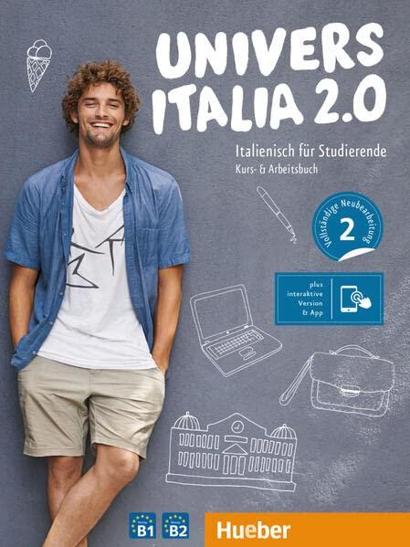 UniversItalia 2.0 B1/B2: Italienisch für Studierende / Kurs- und Arbeitsbuch plus interaktive Version