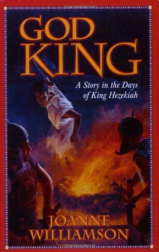 God King: A Story in the Days of King Hezekiah (Living History Library)