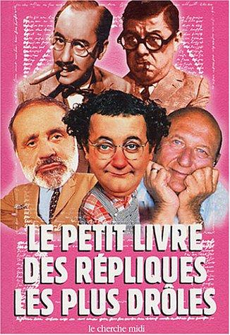 Le petit livre des répliques les plus drôles