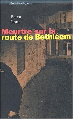 Meurtre sur la route de Bethléem