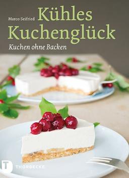 Kühles Kuchenglück - Kuchen ohne Backen