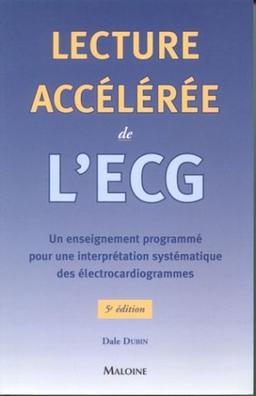 Lecture accélérée de l'ECG : un enseignement programmé pour une interprétation des électrocardiogrammes