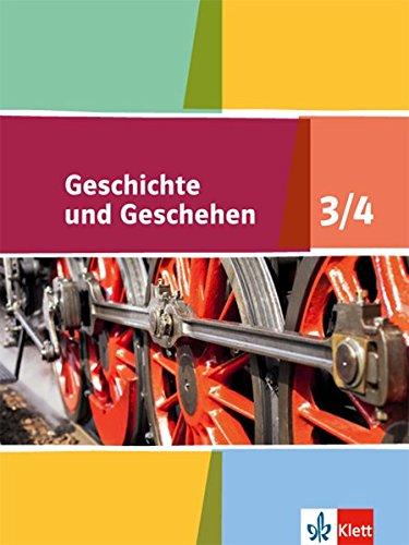 Geschichte und Geschehen / Schülerbuch 7./8. Klasse: Neue Ausgabe für Niedersachsen und Bremen / Neue Ausgabe für Niedersachsen und Bremen