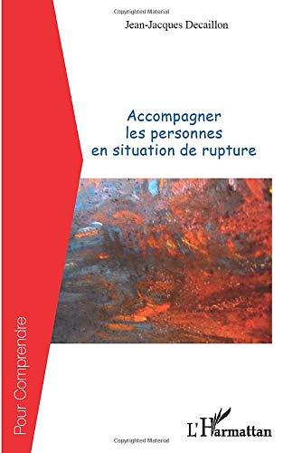 Accompagner les personnes en situation de rupture