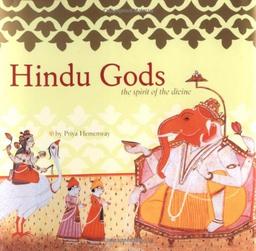 Hindu Gods: The Spirit of the Divine (Spiritual Journeys)