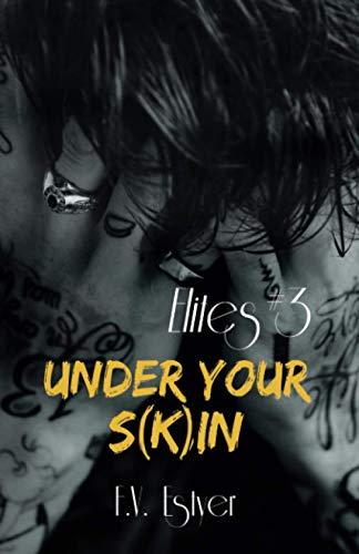 Under Your S(k)in (Elites, Band 3)