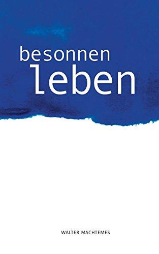 Besonnen Leben