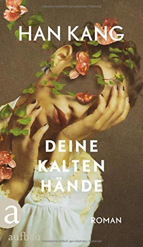 Deine kalten Hände: Roman