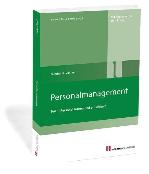 Personalmanagement: Teil II: Personal führen und entwickeln