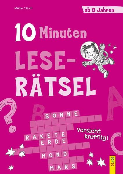 10-Minuten-Leserätsel ab 8 Jahren (10-Minuten-Rätsel)