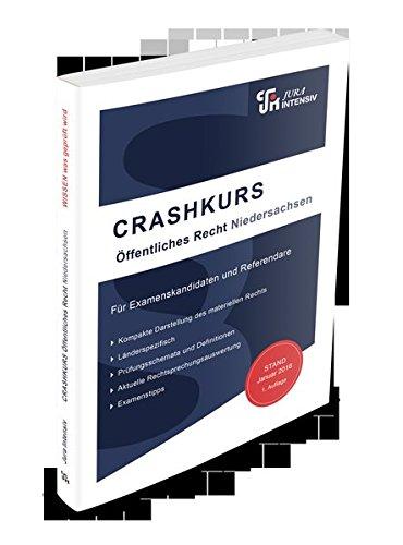 CRASHKURS Öffentliches Recht - Niedersachsen: Länderspezifisch - Für Examenskandidaten und Referendare