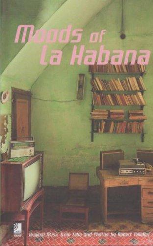 Moods Of La Habana (Fotobildband und 1 Audio-CD)