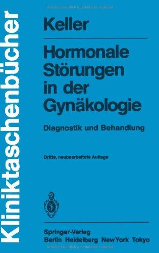 Hormonale Storungen in Der Gynakologie: Diagnostik Und Behandlung (Kliniktaschenb Cher) (German Edition) (Kliniktaschenbücher)