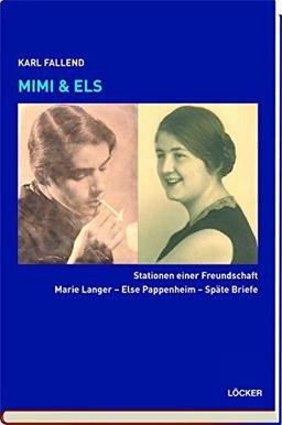 Mimi & Els: Stationen einer Freundschaft Marie Langer – Else Pappenheim – Späte Briefe