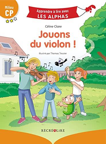 Jouons du violon ! : milieu CP