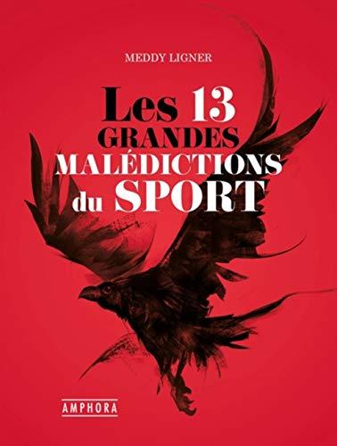 Les 13 grandes malédictions du sport