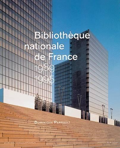 Bibliothèque nationale de France 1989-1995: Dominique Perrault, Architecte