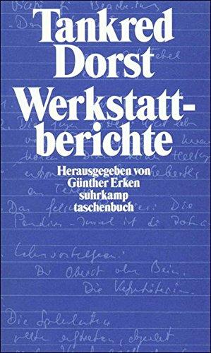 Werkstattberichte (suhrkamp taschenbuch)