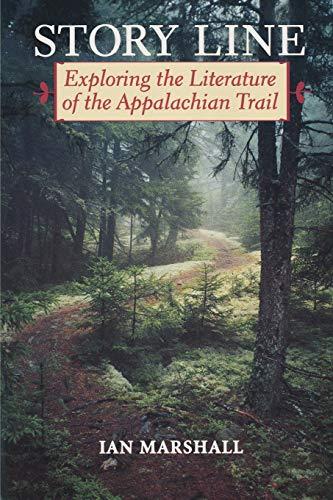 Story Line: Exploring the Literature of the Appalachian Trail (Under the Sign of Nature)