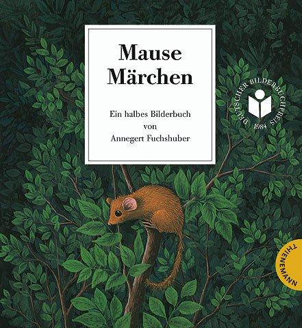 Mause Märchen: Ein halbes Bilderbuch