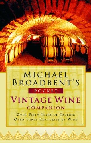 Michael Broadbent's Pocket Vintage Wine Companion