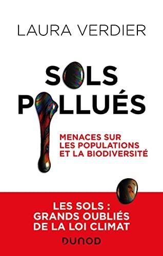 Sols pollués : menaces sur les populations et la biodiversité