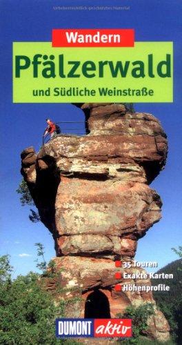 Wandern im Pfälzerwald und Südliche Weinstraße: 35 Touren. Exakte Karten. Höhenprofile