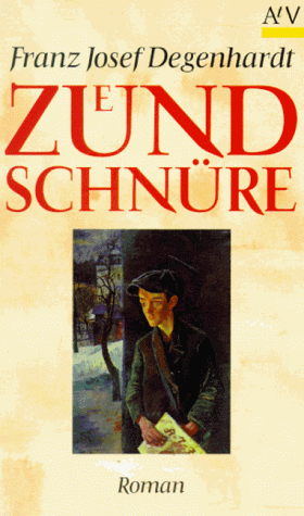 Zündschnüre. Roman.