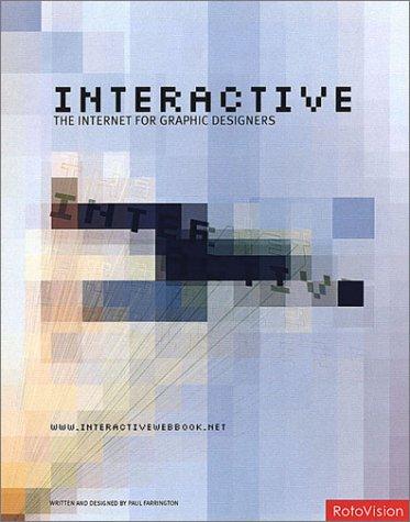 Interactive: The Internet for Graphic Designers (Digital media design)